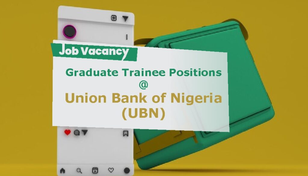 Graduate Trainee at UBN